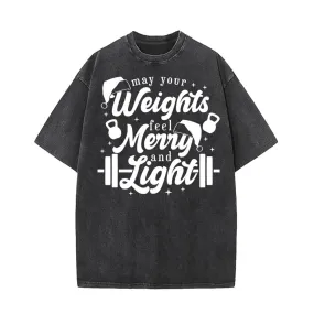 May Your Weights Feel Merry And Light Christmas T-shirt